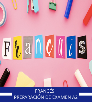 cursos de Francés Preparación de Examen A2