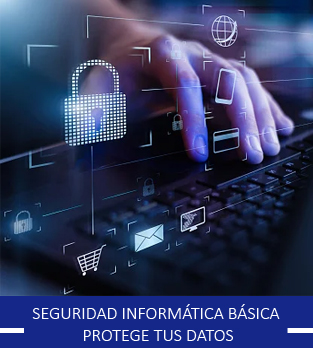 Curso online Seguridad Informática Básica Protege tus Datos